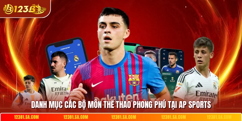Danh mục các bộ môn thể thao phong phú tại AP Sports